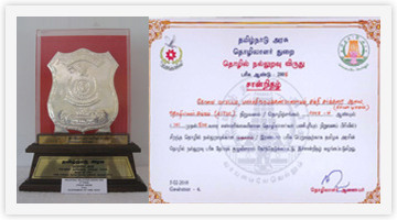 Industrial Relations Award from Tamilnadu State Government in year 2005 - 2nd Prize for Industrial Relations (Trade Union).