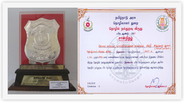 Industrial Relations Award from Tamilnadu State Government in year 2007 - 1st Prize for Industrial Relations (Trade Union).