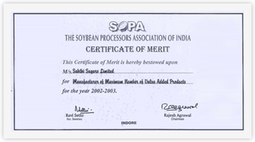 Certificate of Merit for Manufacturer of maximum number of value added products from the Soybean Processors Association of India in the year 2002-03.
